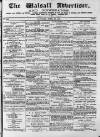 Walsall Advertiser Saturday 29 April 1871 Page 1