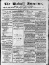 Walsall Advertiser Saturday 10 June 1871 Page 1