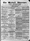 Walsall Advertiser Saturday 24 June 1871 Page 1