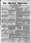 Walsall Advertiser Saturday 08 July 1871 Page 1