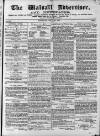 Walsall Advertiser Saturday 29 July 1871 Page 1