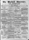 Walsall Advertiser Tuesday 29 August 1871 Page 1