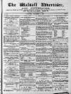 Walsall Advertiser Saturday 09 December 1871 Page 1