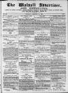 Walsall Advertiser Tuesday 27 February 1872 Page 1