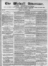Walsall Advertiser Tuesday 26 March 1872 Page 1