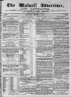 Walsall Advertiser Saturday 07 December 1872 Page 1