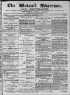 Walsall Advertiser Saturday 21 December 1872 Page 1