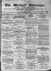 Walsall Advertiser Saturday 04 January 1873 Page 1