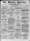 Walsall Advertiser Saturday 26 April 1873 Page 1