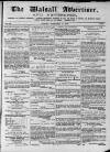 Walsall Advertiser Tuesday 11 November 1873 Page 1