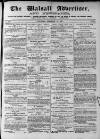 Walsall Advertiser Saturday 21 February 1874 Page 1