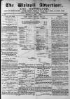 Walsall Advertiser Saturday 04 April 1874 Page 1