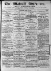 Walsall Advertiser Saturday 25 April 1874 Page 1