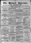 Walsall Advertiser Saturday 26 September 1874 Page 1