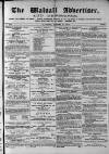 Walsall Advertiser Saturday 10 October 1874 Page 1