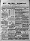 Walsall Advertiser Tuesday 20 October 1874 Page 1