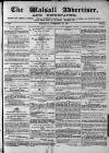 Walsall Advertiser Saturday 28 November 1874 Page 1