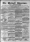 Walsall Advertiser Tuesday 23 February 1875 Page 1