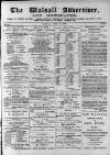 Walsall Advertiser Tuesday 13 April 1875 Page 1