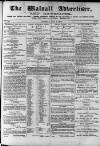 Walsall Advertiser Saturday 01 May 1875 Page 1