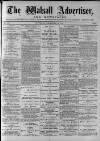 Walsall Advertiser Saturday 11 December 1875 Page 1