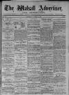 Walsall Advertiser Saturday 01 April 1876 Page 1