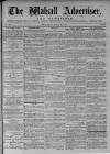 Walsall Advertiser Saturday 10 June 1876 Page 1