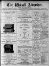 Walsall Advertiser Saturday 12 May 1877 Page 1