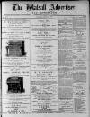Walsall Advertiser Tuesday 26 June 1877 Page 1