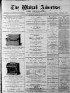 Walsall Advertiser Saturday 21 July 1877 Page 1