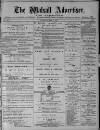 Walsall Advertiser Saturday 04 May 1878 Page 1