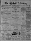 Walsall Advertiser Tuesday 06 August 1878 Page 1
