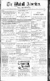 Walsall Advertiser Saturday 17 September 1881 Page 1