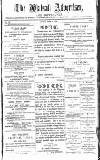 Walsall Advertiser Saturday 16 March 1889 Page 1