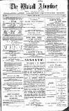 Walsall Advertiser Saturday 27 April 1889 Page 1