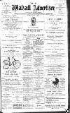 Walsall Advertiser Tuesday 30 June 1891 Page 1