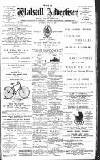 Walsall Advertiser Saturday 11 July 1891 Page 1