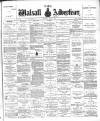 Walsall Advertiser Saturday 07 July 1894 Page 1