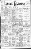 Walsall Advertiser Saturday 16 July 1898 Page 1