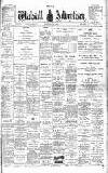 Walsall Advertiser Saturday 08 July 1899 Page 1