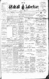 Walsall Advertiser Saturday 10 March 1900 Page 1
