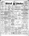 Walsall Advertiser Saturday 21 April 1900 Page 1