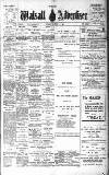 Walsall Advertiser Saturday 22 November 1902 Page 1