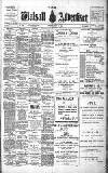 Walsall Advertiser Saturday 29 July 1905 Page 1