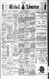 Walsall Advertiser Saturday 06 October 1906 Page 1