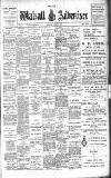 Walsall Advertiser Saturday 02 March 1907 Page 1
