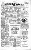 Walsall Advertiser Saturday 25 January 1908 Page 1