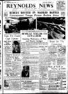 Reynolds's Newspaper Sunday 26 July 1936 Page 1