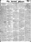 Bristol Mirror Saturday 14 November 1818 Page 1