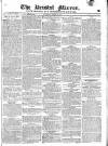 Bristol Mirror Saturday 10 March 1821 Page 1